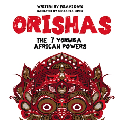 Orishas: The 7 Yoruba African Powers – omslag til lydbogen af Folami Dayo