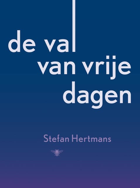 De val van vrije dagen: gedichten