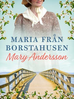 Maria från Borstahusen – omslag till ljudboken av Mary Andersson