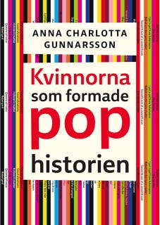 Kvinnorna som formade pophistorien – omslag till ljudboken av Anna Charlotta Gunnarson