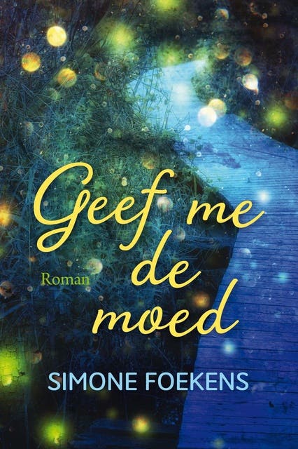 Geef me de moed – omslag van het luisterboek van Simone Foekens