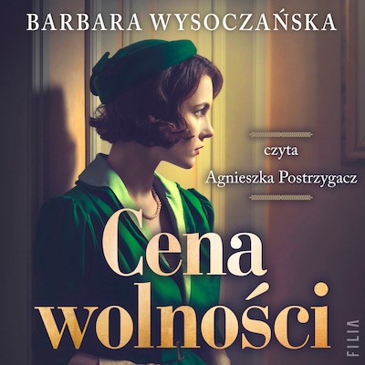 Cena wolności – okładka audiobooka, autor Barbara Wysoczańska