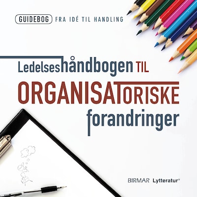 Ledelseshåndbogen til organisatoriske forandringer – omslag til lydbogen af Lars Stig Duehart