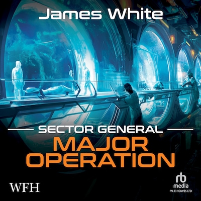 Sector General: Major Operation – omslag til lydbogen af James White