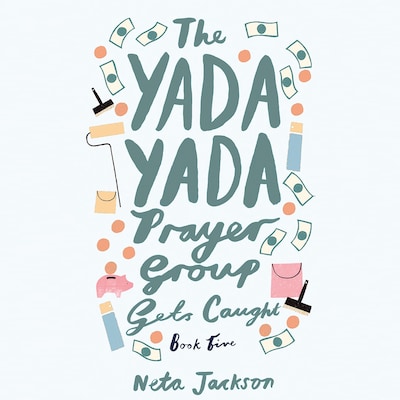 The Yada Yada Prayer Group Gets Caught