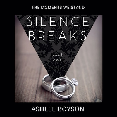 The Moments We Stand: Silence Breaks