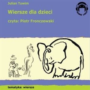 Wiersze dla dzieci – okładka audiobooka, autor Julian Tuwim