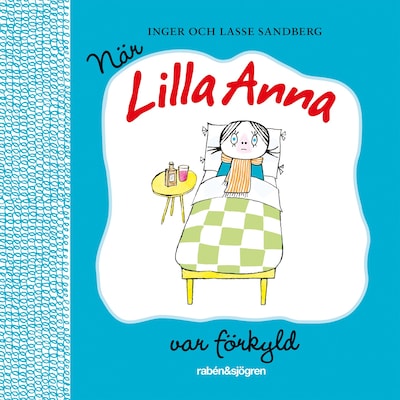 När Lilla Anna var förkyld