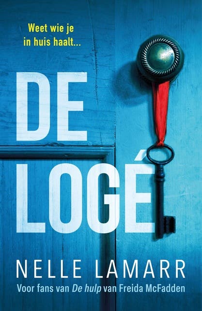 De logé: Weet wie je in huis haalt...