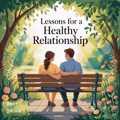 Lessons For A Healthy Relationship – omslag til lydbogen af Onofre Quezada