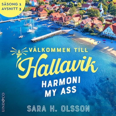 Harmoni my ass (S1E3 Välkommen till Hallavik)
