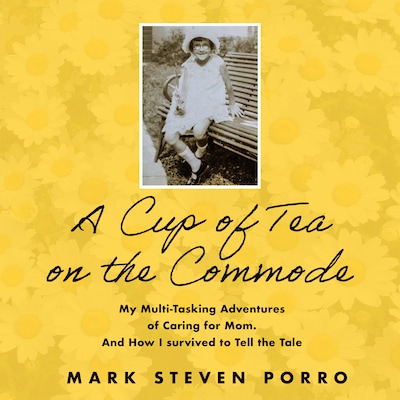 A Cup of Tea on the Commode – omslag til lydbogen af Mark Steven Porro