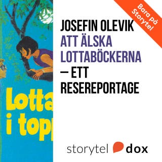 Att älska Lottaböckerna - Ett resereportage
