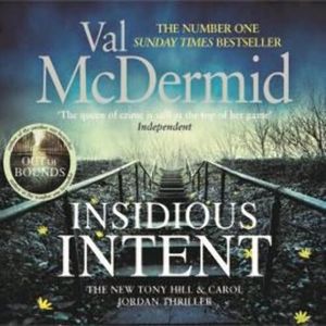 Insidious Intent – okładka audiobooka, autor Val McDermid