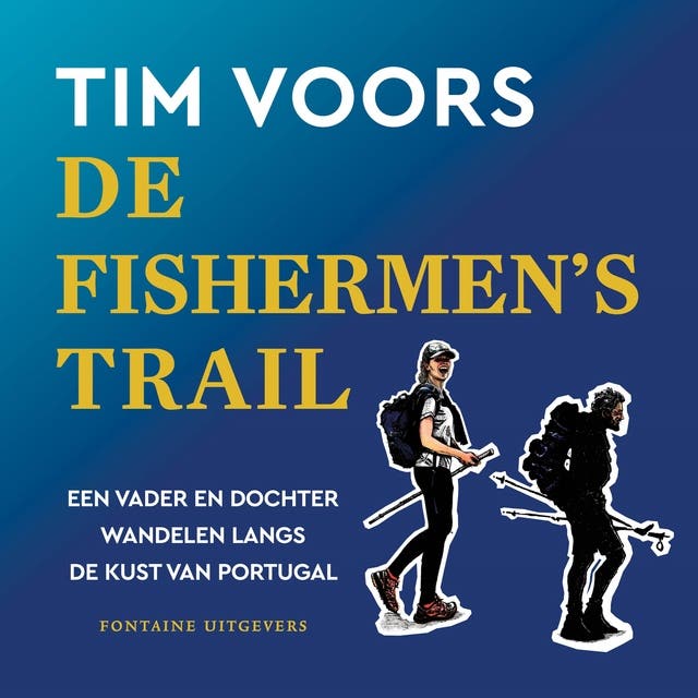 De Fishermen's Trail: Een vader en dochter wandelen langs de kust van Portugal