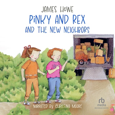 Pinky and Rex and the New Neighbors – omslag til lydbogen af James Howe
