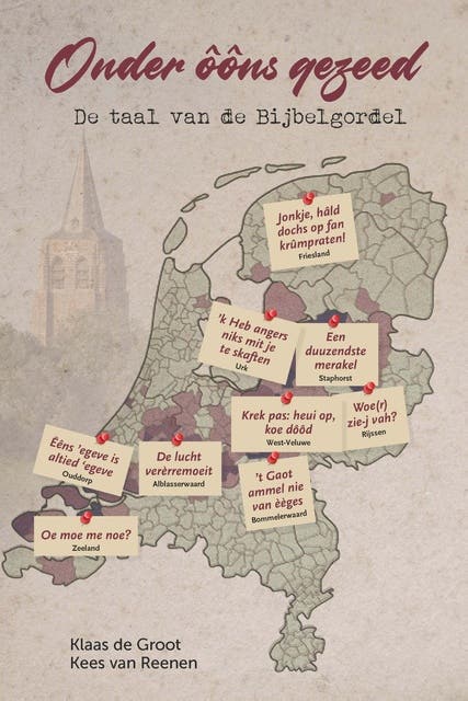 Onder ôôns gezeed: De taal van de Bijbelgordel – omslag van het luisterboek van Kees van Reenen,Klaas de Groot