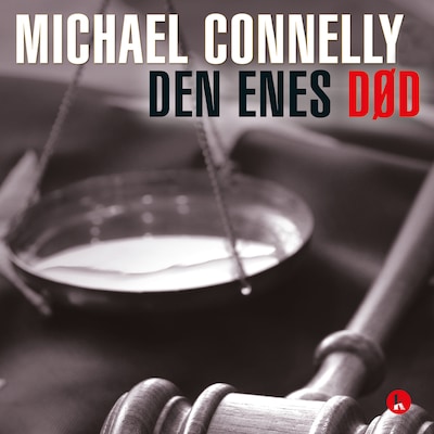 Den enes død – omslag til lydbogen af Michael Connelly