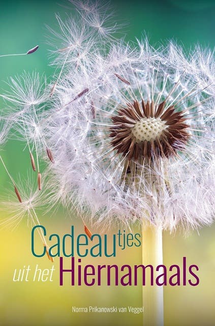 Cadeautjes uit het Hiernamaals – omslag van het luisterboek van Norma Prikanowski van Veggel