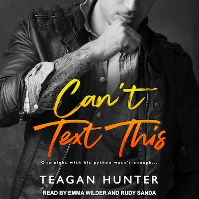 Can’t Text This – omslag til lydbogen af Teagan Hunter