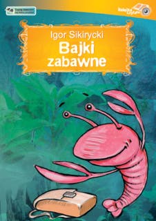 Bajki zabawne – okładka audiobooka, autor Igor Sikirycki