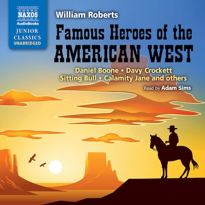 Famous Heroes of the American West