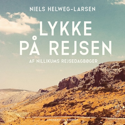 Lykke på rejsen. Af Nillikums rejsedagbøger – omslag til lydbogen af Niels Helweg-Larsen