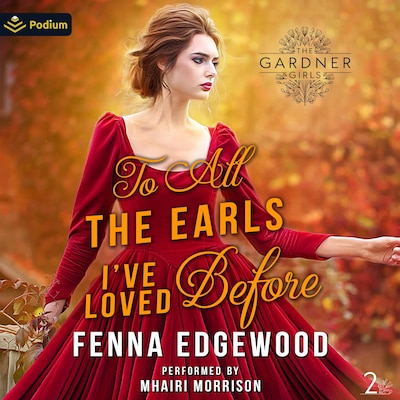 To All the Earls I've Loved Before – omslag til lydbogen af Fenna Edgewood