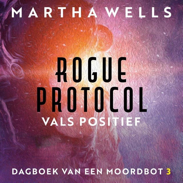 Rogue Protocol: Vals positief