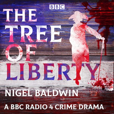 The Tree of Liberty – omslag til lydbogen af Nigel Baldwin