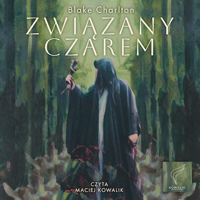 Związany czarem – okładka audiobooka, autor Blake Charlton