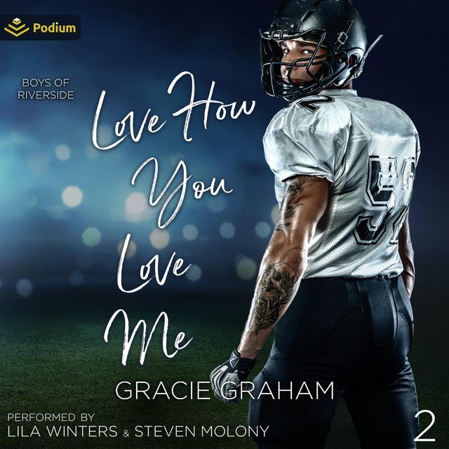 Love How You Love Me: Boys of Riverside, Book 2