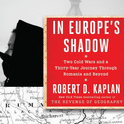 In Europe's Shadow – omslag til lydbogen af Robert D. Kaplan