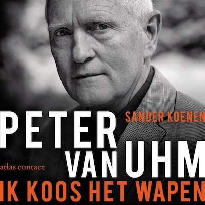 Peter van Uhm: ik koos het wapen