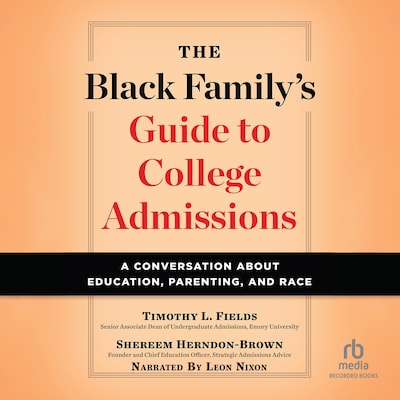 The Black Family's Guide to College Admissions