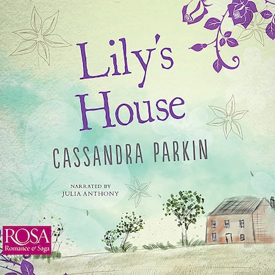 Lily's House – omslag til lydbogen af Cassandra Parkin