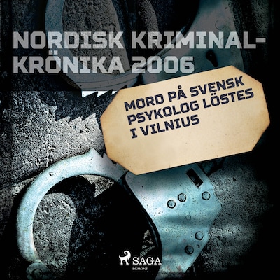 Mord på svensk psykolog löstes i Vilnius