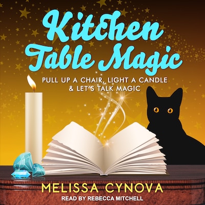 Kitchen Table Magic – omslag til lydbogen af Melissa Cynova