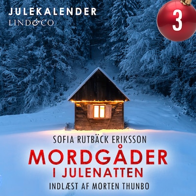 Mordgåder i julenatten - del 3 – omslag til lydbogen af Sofia Rutbäck Eriksson