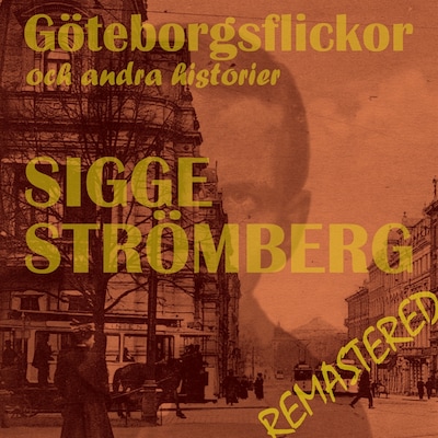 Göteborgsflickor och andra historier – omslag till ljudboken av Sigge Strömberg