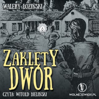 Zaklęty dwór – okładka audiobooka, autor Walery Łoziński