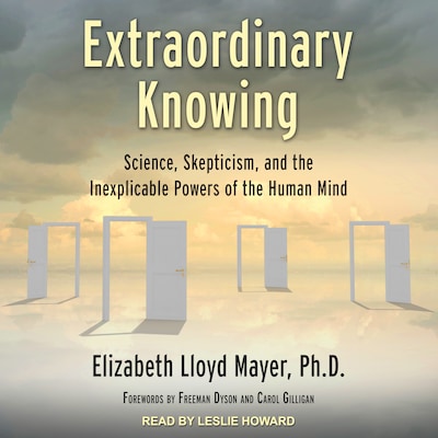 Extraordinary Knowing – omslag til lydbogen af Elizabeth Lloyd Mayer, PhD