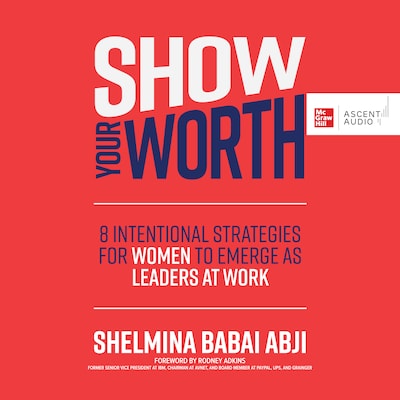 Show Your Worth – omslag til lydbogen af Shelmina Babai Abji