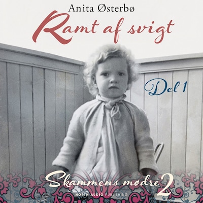 Ramt af svigt - del 1 – omslag til lydbogen af Anita Østerbø