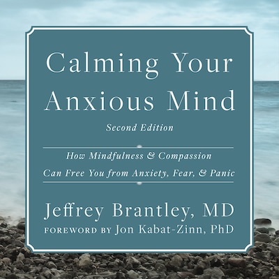 Calming Your Anxious Mind – omslag til lydbogen af Jeffrey Brantley, MD