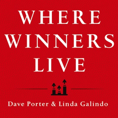 Where Winners Live – omslag til lydbogen af Linda Galindo, Sharon O'Malley, Dave Porter