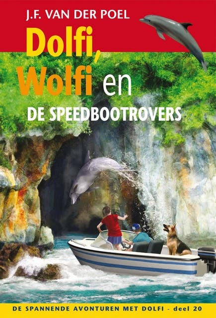 Dolfi, Wolfi en de speedbootrovers – omslag van het luisterboek van J.F. van der Poel