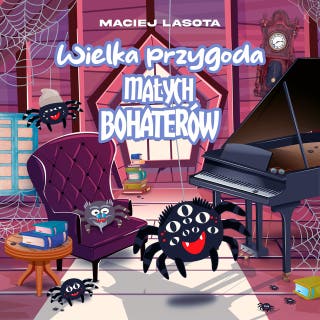 Wielka przygoda małych bohaterów – okładka audiobooka, autor Maciej Lasota
