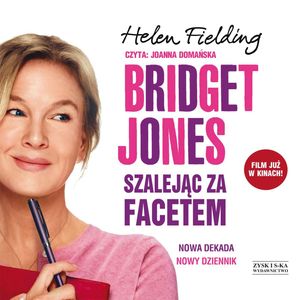 Bridget Jones: Szalejąc za facetem – okładka audiobooka, autor Helen Fielding
