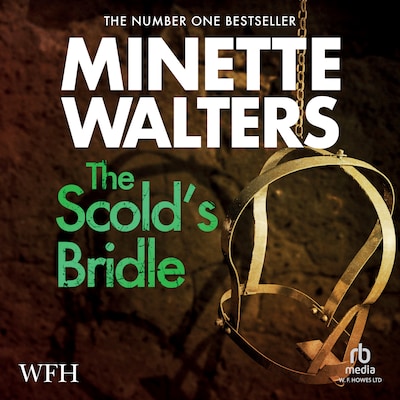 The Scold's Bridle – omslag til lydbogen af Minette Walters